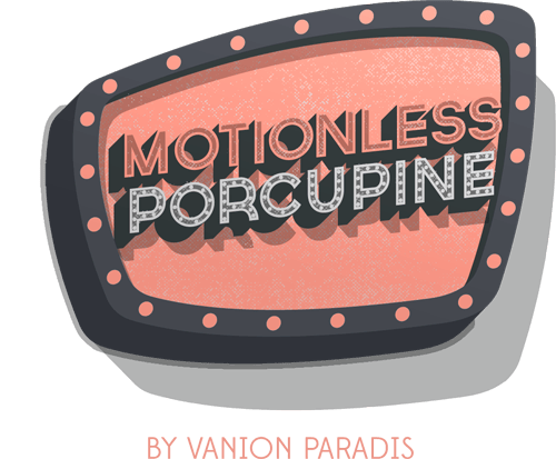 Motionless Porcupine Store by Vanion Paradis