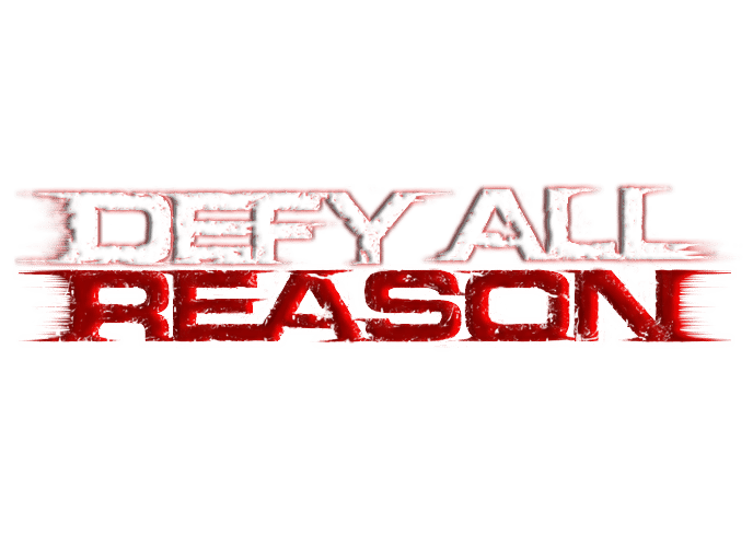 Defy All Reason 