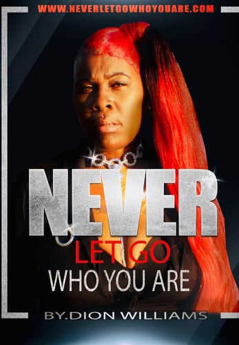 Never Let Go Who You Are