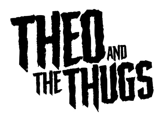 Theo and the Thugs Home