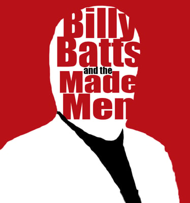 Billy Batts & The Made Men Home