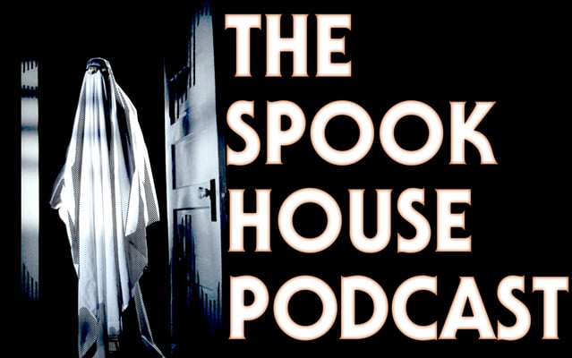 The Spook House Podcast Home