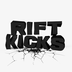 Rift Kicks
