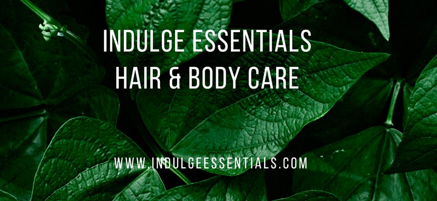 Indulge Essential    Hair & Body Care Home