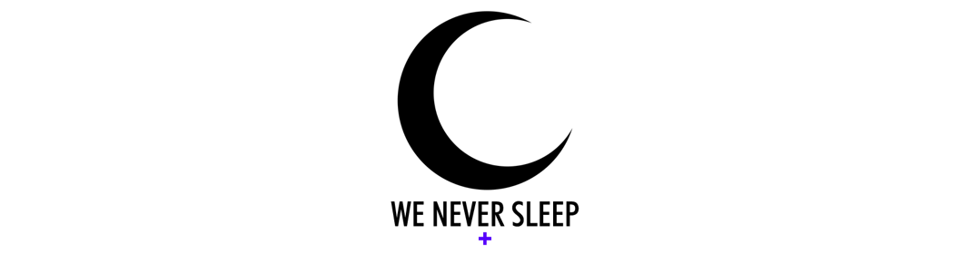 We Never Sleep Home