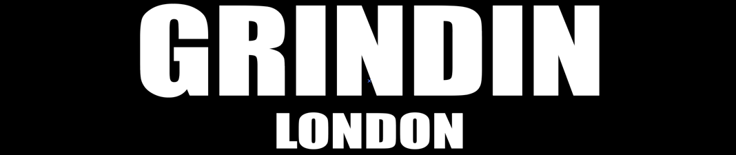 GRINDIN LDN Home