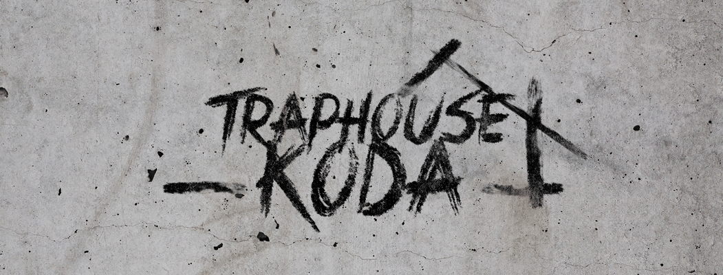 Traphouse Koda Home