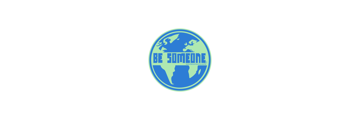 be someone