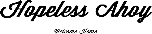 Hopeless Ahoy