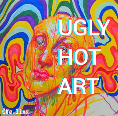 uglyhotart