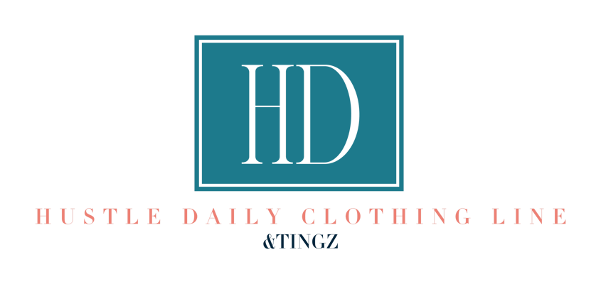 Hustle Daily Clothing Line & Tingz Home