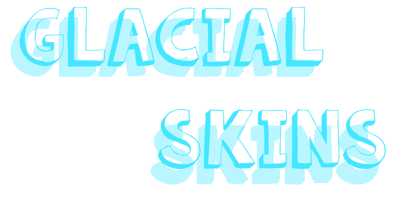 Glacial Skins
