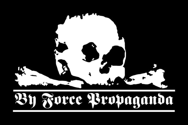 By Force Propaganda  Home