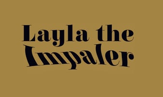 Layla the Impaler Home