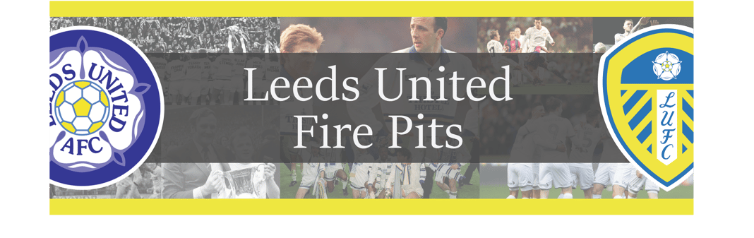 Leeds United Fire Pits Home