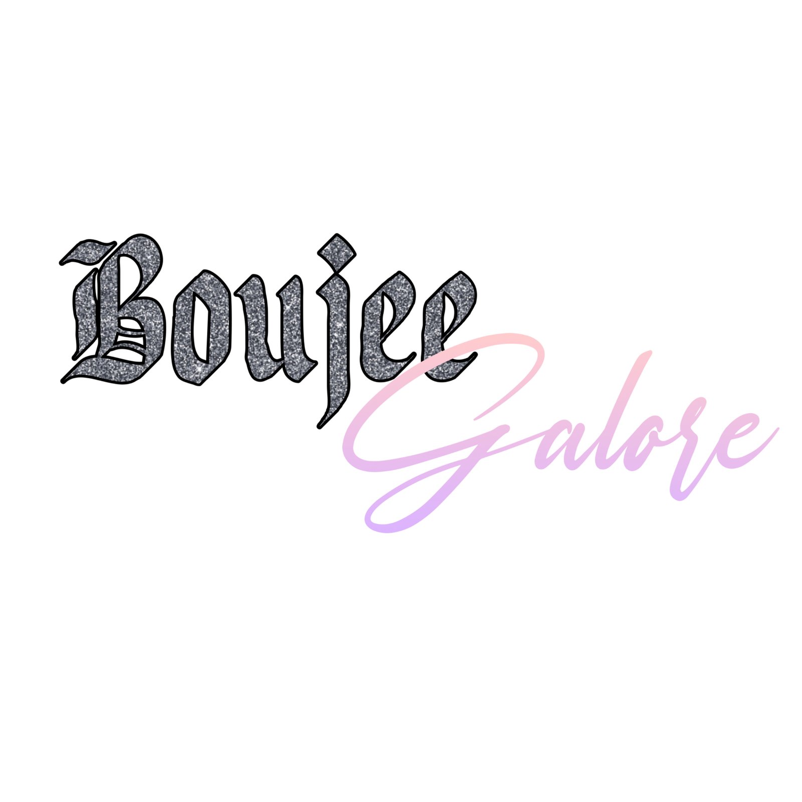 Boujee Galore