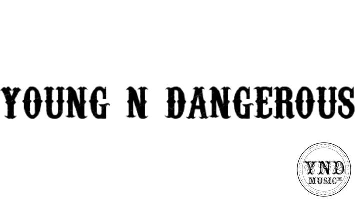 Young N Dangerous  Home