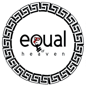 Equal of Heaven Home