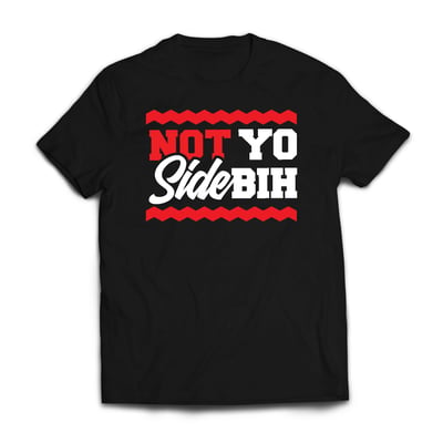 Not Yo Side BIH Inc Home