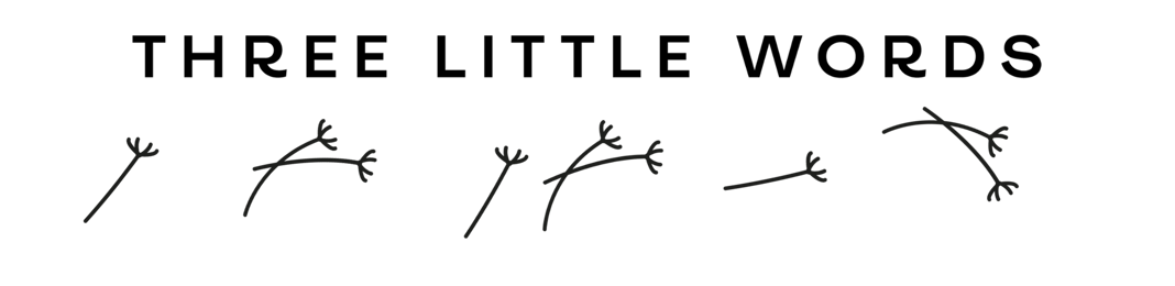 Three Little Words - Click & Collect Home