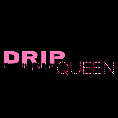 Drip Queen Home