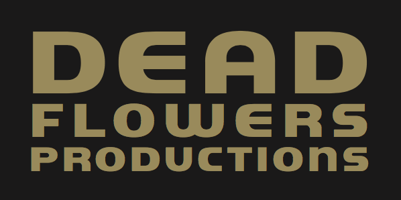 Dead Flowers Productions