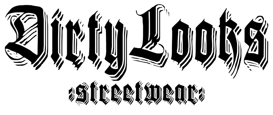 Dirty Looks Streetwear Home