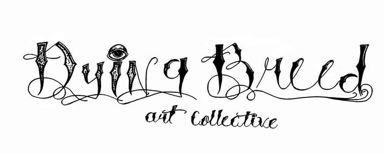 Dying Breed Art Collective Home