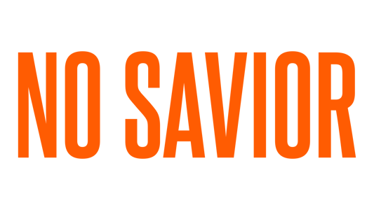 No Savior  Home