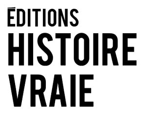 Éditions Histoire Vraie