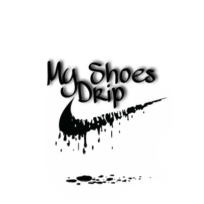 My Shoes Drip Home