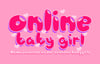 Welcome to OnlineBabygirl
