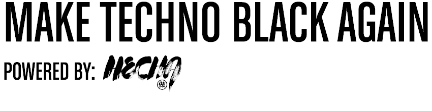Make Techno Black Again