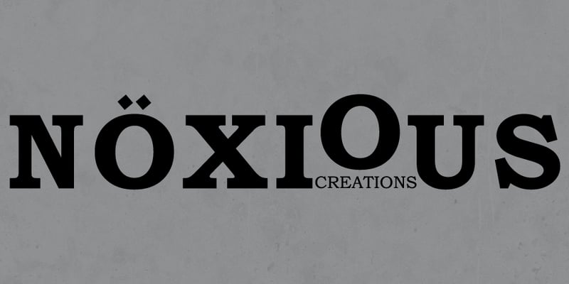 Noxious Creations Home