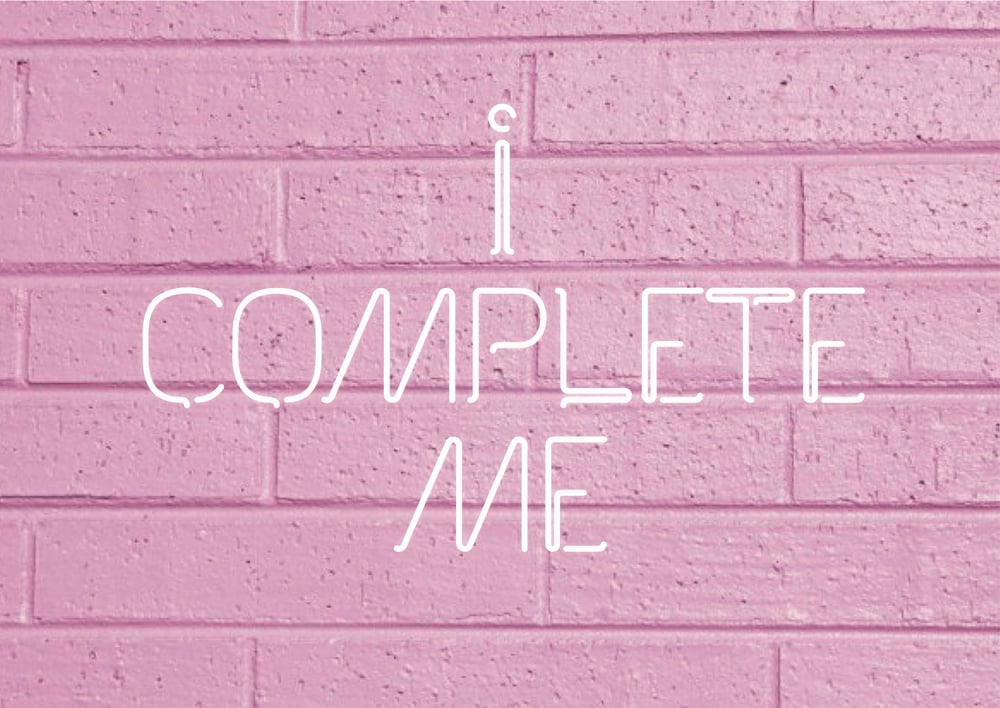 I COMPLETE ME