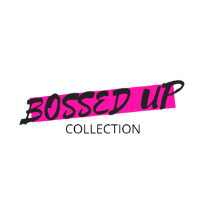 Bossed Up Collection Home