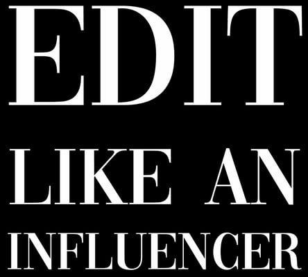 Edit Like An Influencer Home