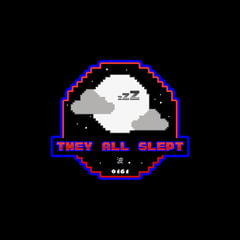 theyallslept