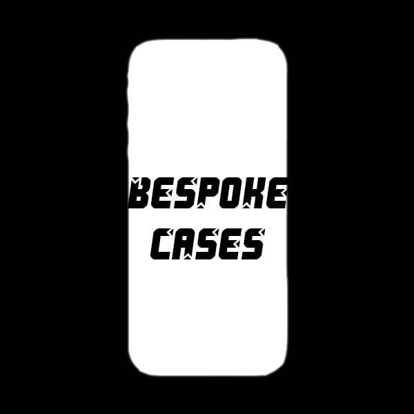 Bespoke Cases