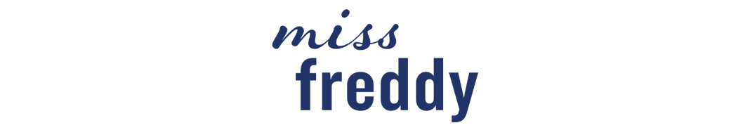 Miss Freddy Home