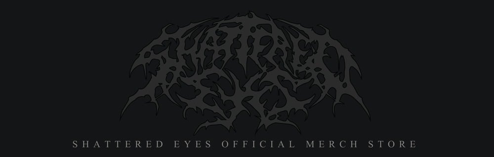 Shattered Eyes Merch Store