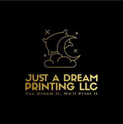 Just A Dream Printing LLC Home