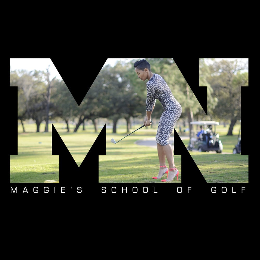 Maggie's School of Golf