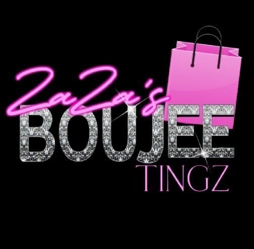 Zaza’s Boujee Tingz 