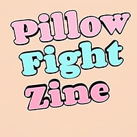 Pillowfight Zine