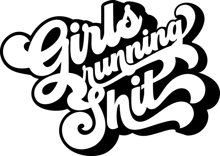 GIRLS RUNNING SHIT