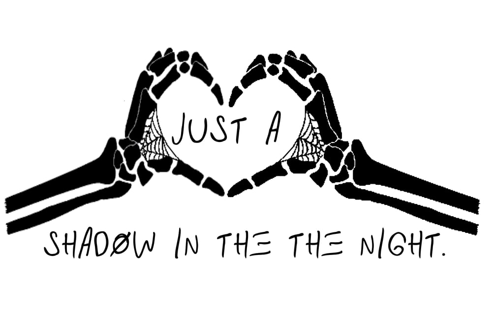 Just A Shadow In The Night 