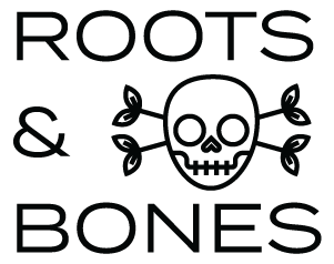 ROOTS & BONES