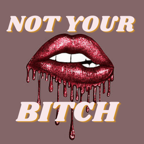 NOT YOUR BITCH Self Defense  Home