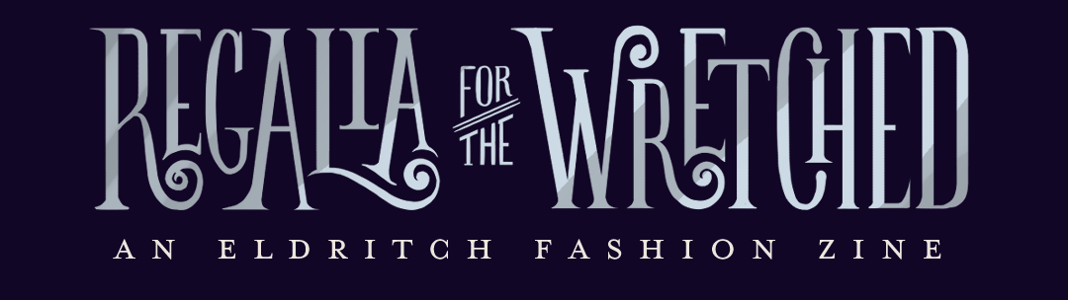 Regalia for the Wretched Zine Home